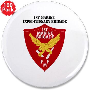 1MEB - M01 - 01 - 1st Marine Expeditionary Brigade with Text - 3.5" Button (100 pack) - Click Image to Close